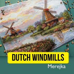 Merejka “Dutch Windmills” Cross Stitch Kit Review