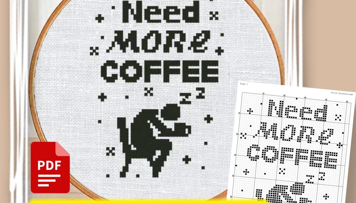 “Need more coffee” - Free Cross Stitch Pattern for Beginners