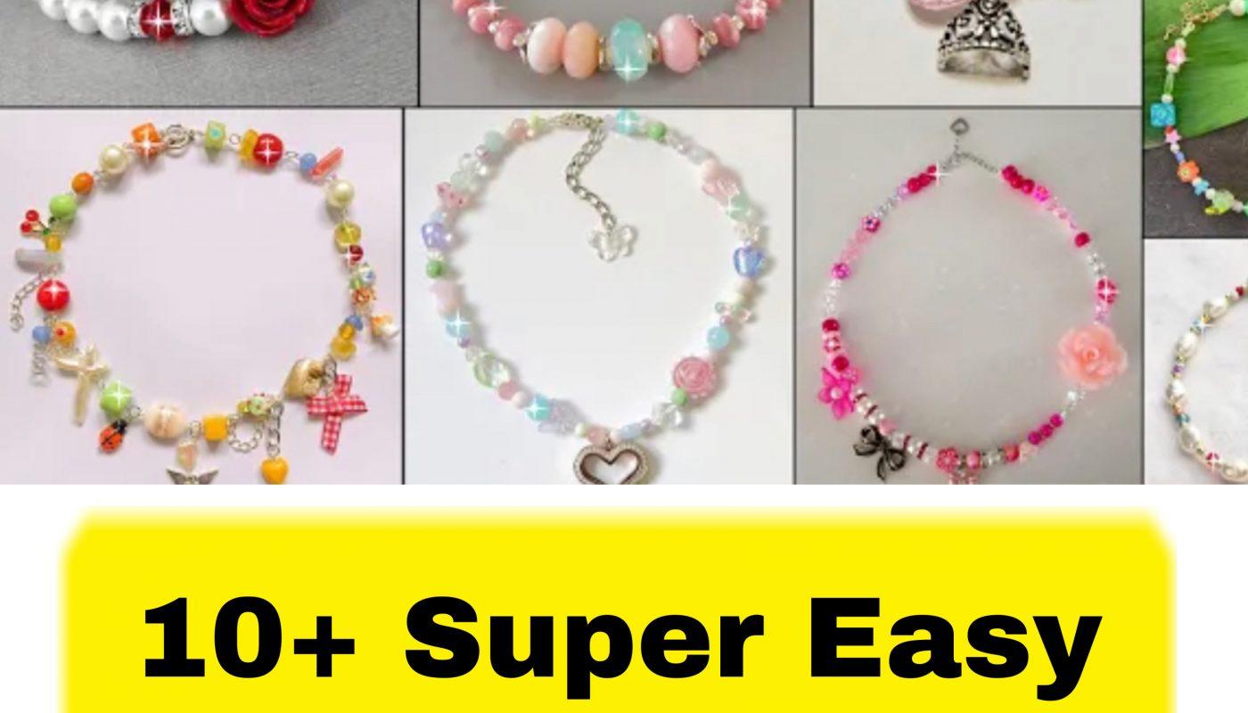 10+ Super Easy DIY Bracelets - Free Video Tutorial Jewellery